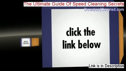 The Ultimate Guide Of Speed Cleaning Secrets Free Download (Download Now 2014)