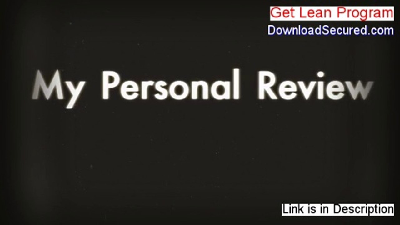Get Lean Program Reviews - Watch my Review 2014