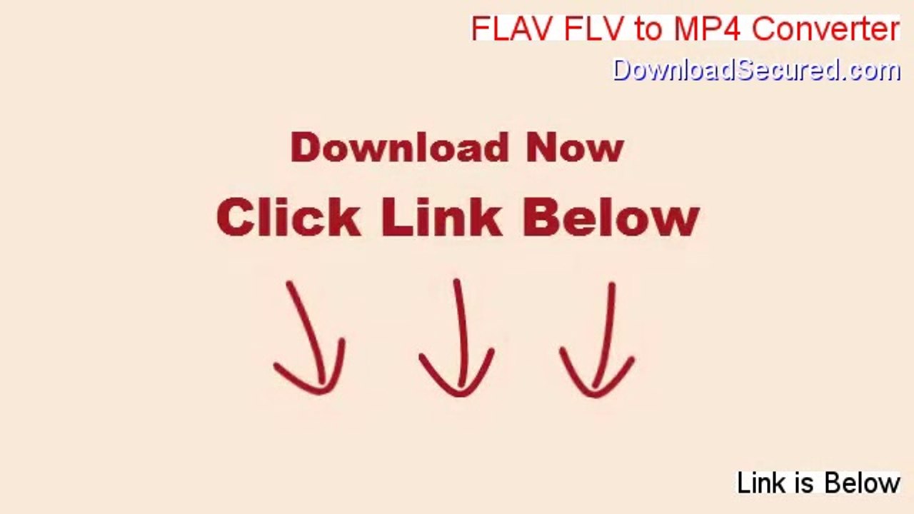 FLAV FLV to MP4 Converter Full Download [Download Here 2014]