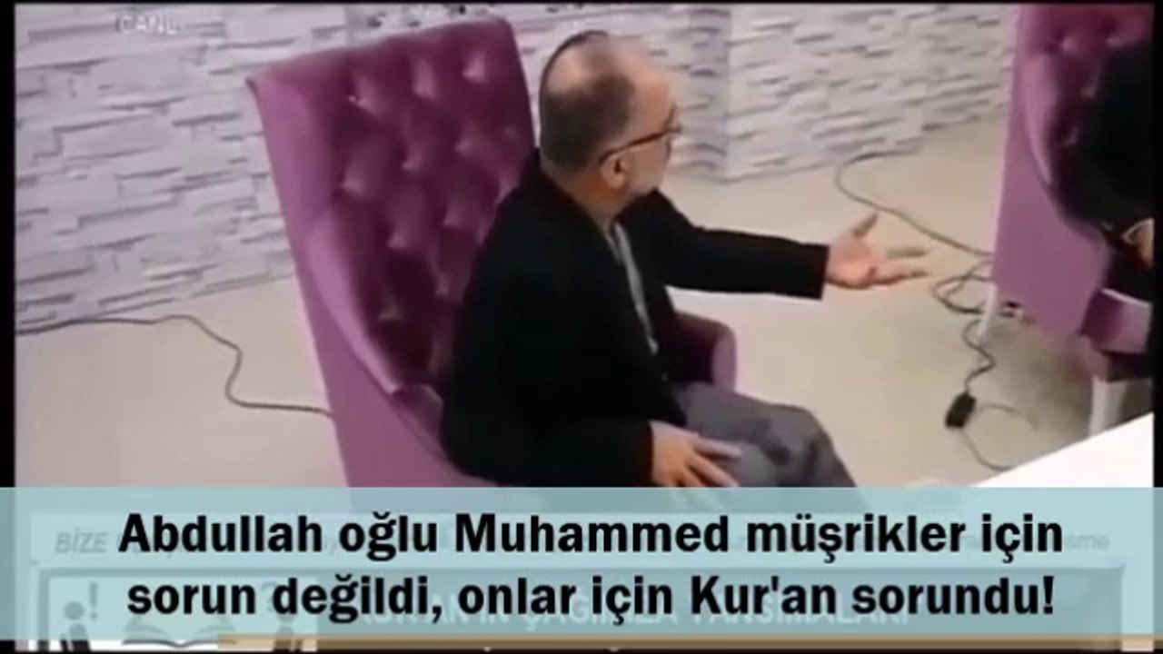 Abdullah oğlu Muhammed müşrikler için sorun değildi, onlar için Kur'an sorundu!!