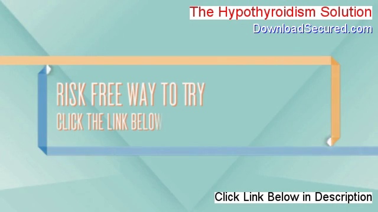 The Hypothyroidism Solution Download [Instant Download 2014]