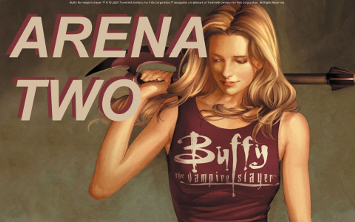 Arena Mode: Buffy The Vampire Slayer - Arena Two!