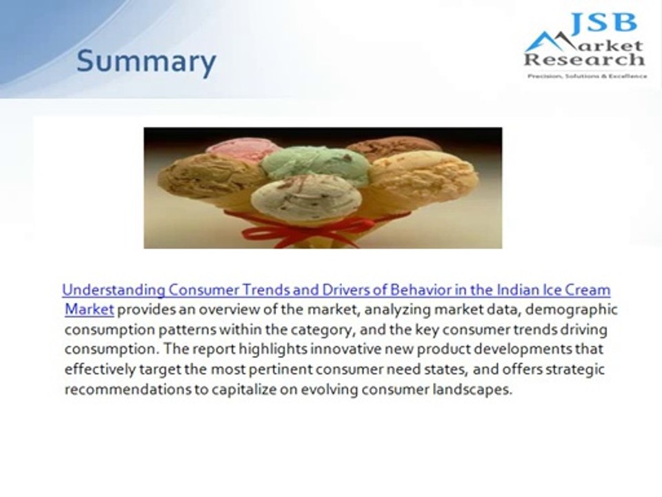 JSB Market Research: Understanding Consumer Trends and Drivers of Behavior in the Indian Ice Cream Market