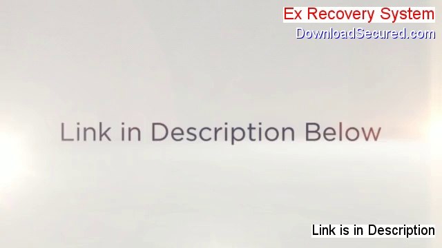 Ex Recovery System Reviewed [ex recovery system review 2014]