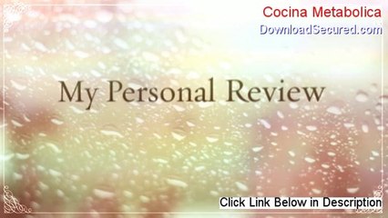 Cocina Metabolica Free Review - Video Review 2014
