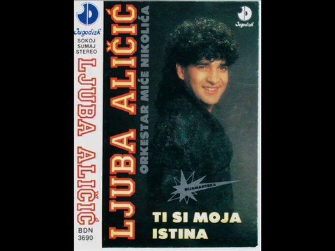 Ljuba Alicic - Svaka ljubav da se preboleti - (Audio 1989)