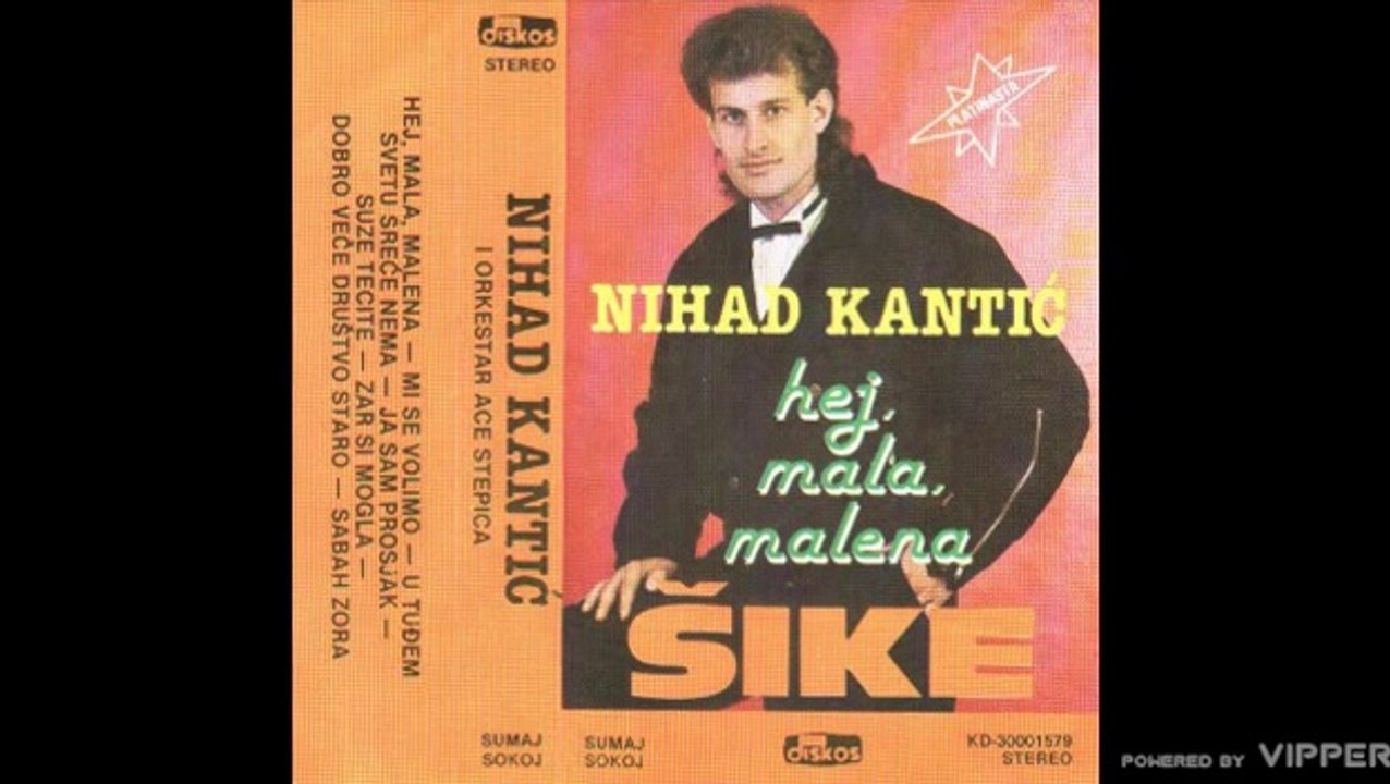 Nihad Kantic Sike - Dobro vece drustvo staro - (Audio 1989)