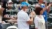 Watch Kvitova vs Safarova Wimbledon Women's Semifinal