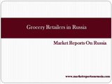 Grocery Retailers in Russia