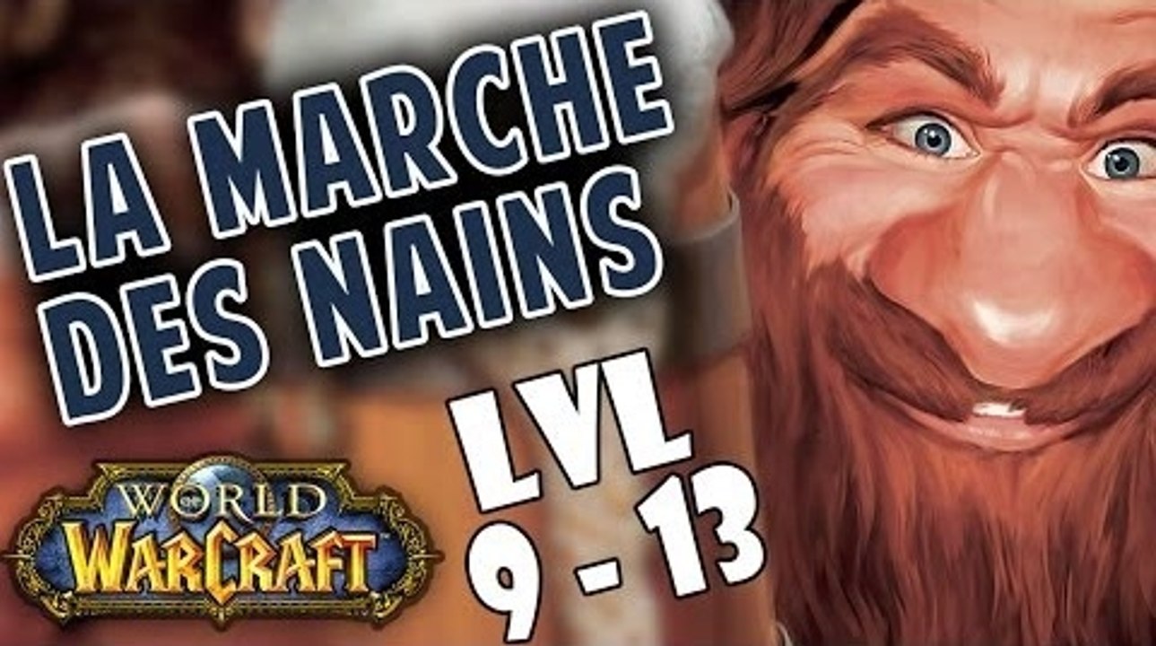 WoW - La Marche des Nains : Episode 3 [lvl 9-13]