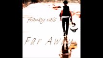 Franky Vais - Far away (NEW CD SINGLE 2014)