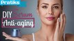 Home-made products : How to make anti aging face serum