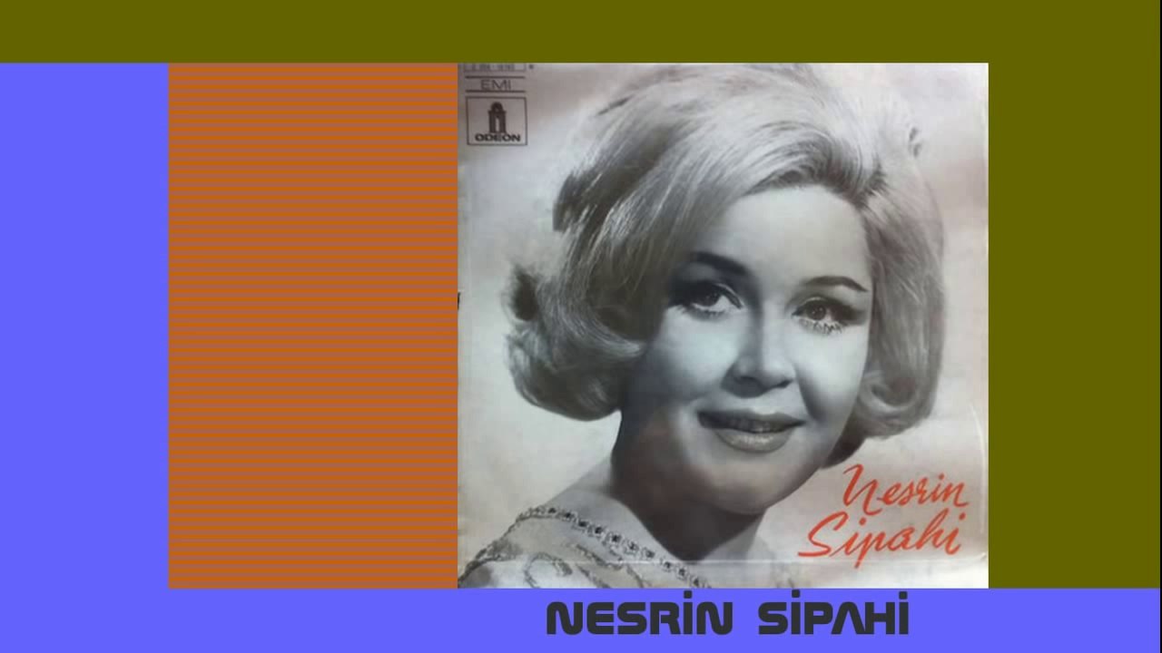 NESRİN SİPAHİ-(Nostalji)Ağlama Değmez Hayat,,,