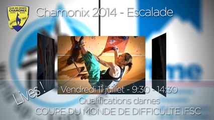 Lives : QUALIFICATIONS CLIMBING WORLDCUP LEAD & SPEED - CHAMONIX 2014