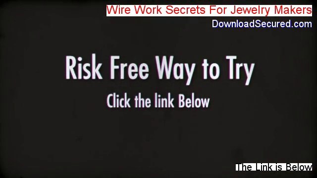Wire Work Secrets For Jewelry Makers Free PDF (Instant Download 2014)