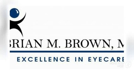 Ophthalmologist Downey CA I (562) 904-1989 I Brian M. Brown, M.D., Inc.