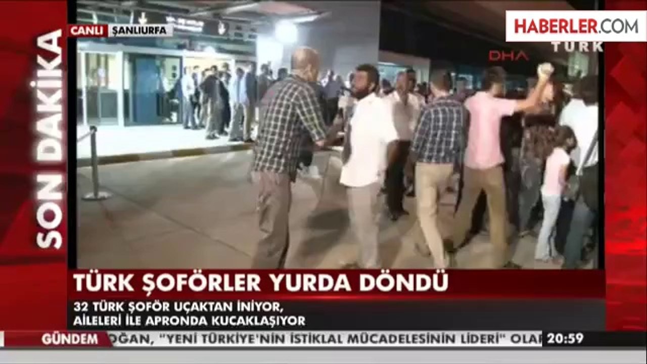 IŞİD'in Rehin Aldığı TIR Şoförleri Türkiye'de