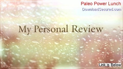 Paleo Power Lunch PDF - Download Now (2014)
