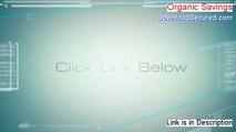 Organic Savings Free Review (Hear my Review 2014)
