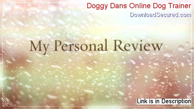 Doggy Dans Online Dog Trainer Reviewed (doggy dans online dog trainer 2014)