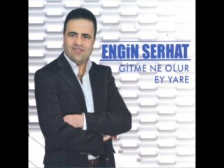 Engin Serhat -  Gelde Gör 2014