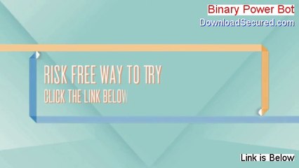 Binary Power Bot Download Free [Download Now]
