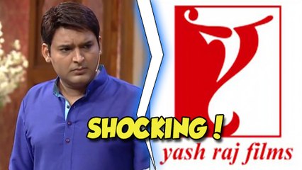 Kapil Sharma Kicked Out Of Yashraj Films' 'Bank Chor'