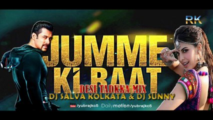 JUMME KI RAAT HAI - DESI TADKA MIX - DJ SALVA KOLKATA & DJ SUNNY