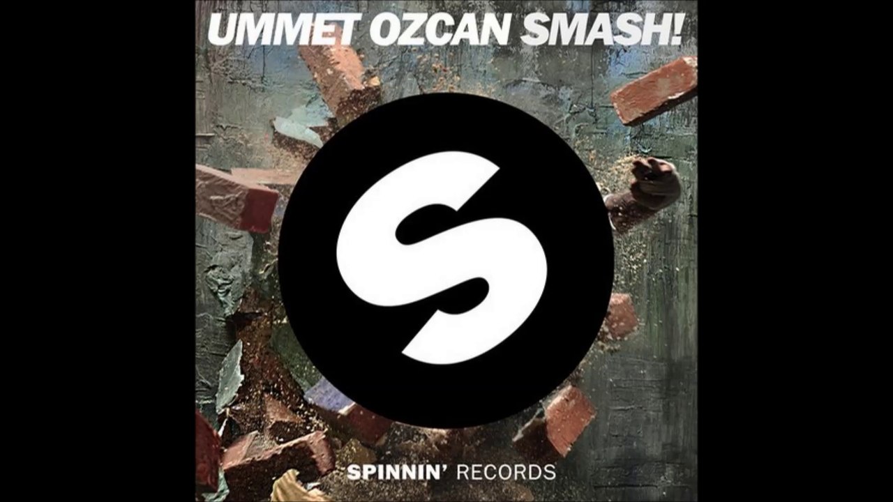 Ummet Ozcan - SMASH! (Original Mix)