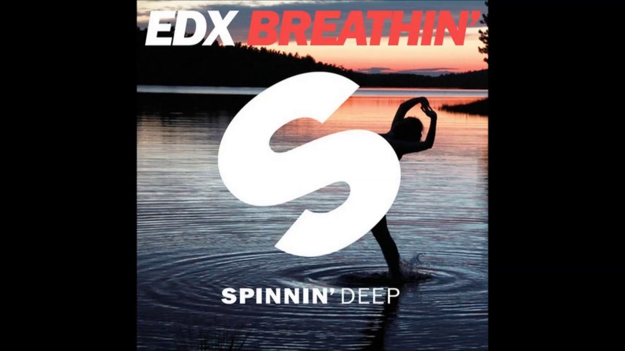 EDX - Breathin' (Extended Vocal Mix)