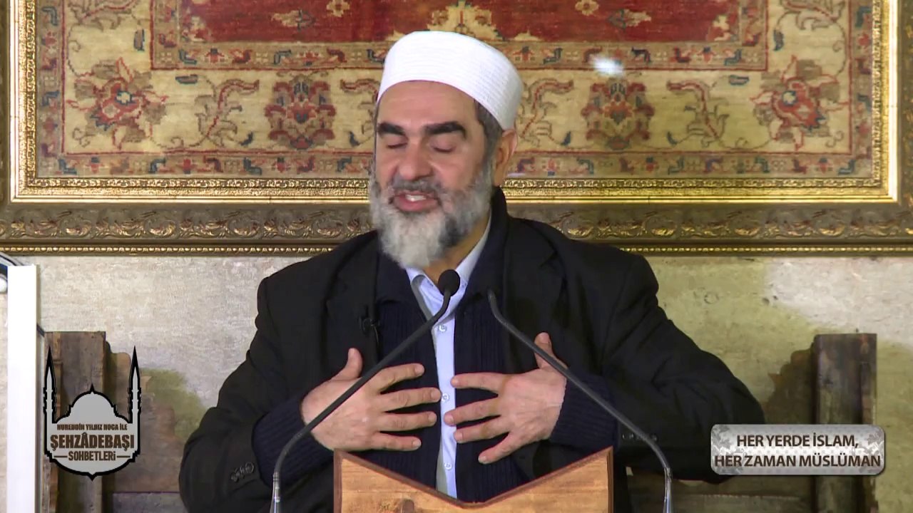 Allah'ın rızasını arayan gittiği her yere müslümanlığıyla gider - Nureddin Yıldız - Sosyal Doku Vakfı -