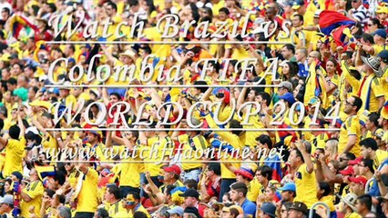 Watch Brazil vs Colombia 4 July 2014 Stream