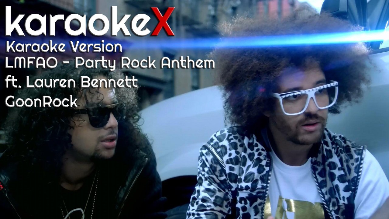 LMFAO - Party Rock Anthem ft. Lauren Bennett, GoonRock Karaoke Version (KaraokeX)