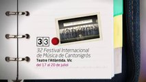 TV3 - 33 recomana - 32 Festival Internacional de Música de Cantonigròs. Teatre l'Atlàntida. Vic