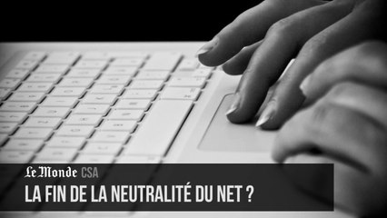 Pourquoi le CSA s'en prend à la neutralité du net