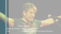 Murat Göğebakan Uzun Adam - Başbakan Erdoğan'a Şarkı