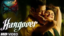 KICK Hangover Video Song  Salman Khan, Jacqueline Fernandez  Meet Bros Anjjan