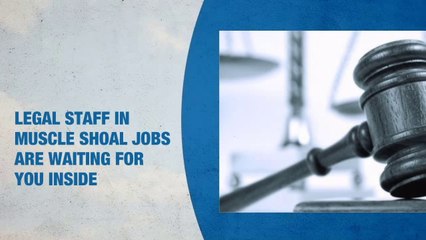 Legal Staff Jobs in Muscle Shoals