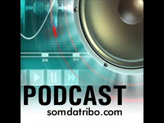 Som da Tribo - 30-06-12 (Parte 03)