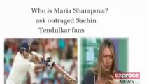 Tendulkar fans target Sharapova on social media