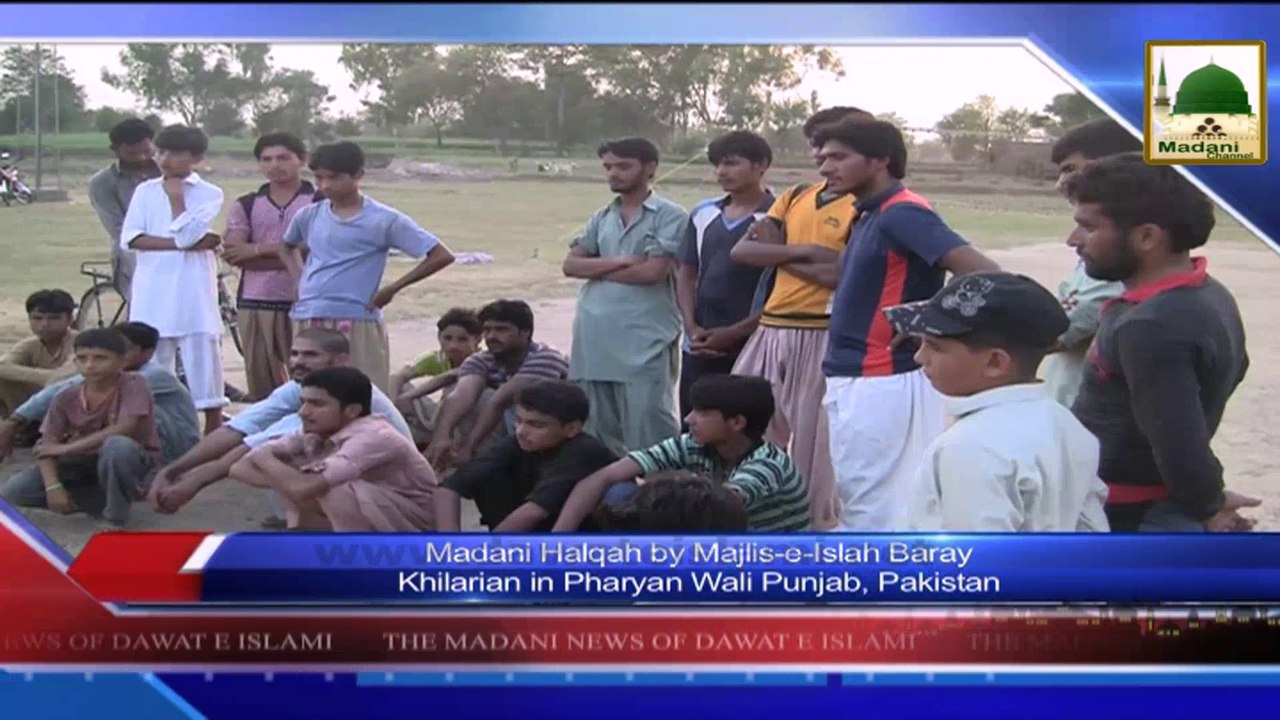 News 02 July - Madani Halqah by Majlis e Islah Baray Khilarian in Pharyan Wali Punjab (1)