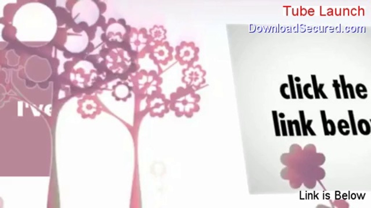 Tube Launch Download Free (Risk Free Download 2014)
