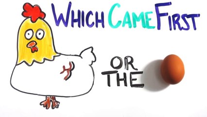 Which Came First - The Chicken or the Egg