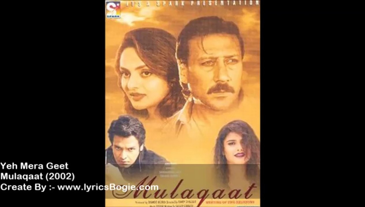 Yeh Mera Geet - Mulaqaat (2002)