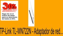 Vender en TP-Link TL-WN722N - Adaptador de red... Opiniones