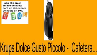 Vender en Krups Dolce Gusto Piccolo -  Cafetera... Opiniones