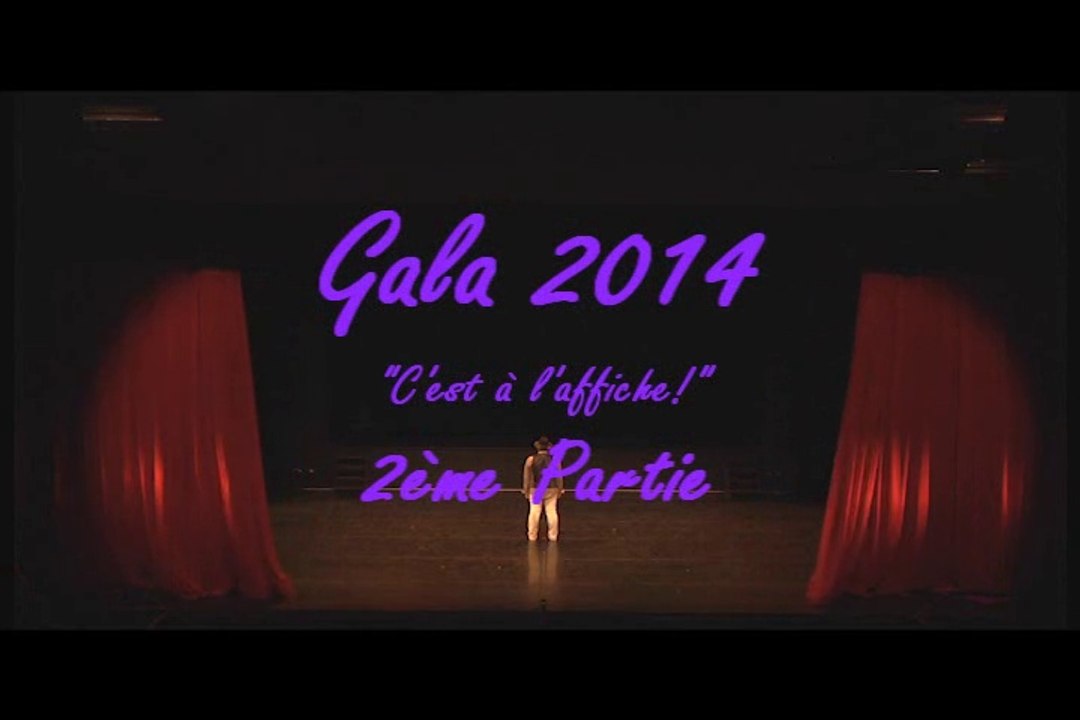 Gala 2014-2ème Partie