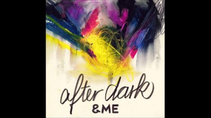 &ME - After Dark (2014) 🎶