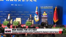 Chinese media outlets praise President Xi Jinping's visit to Seoul