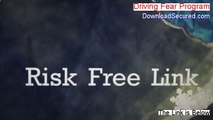 Driving Fear Program Free PDF - Download Now 2014